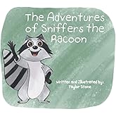 The Adventures of Sniffers the Racoon