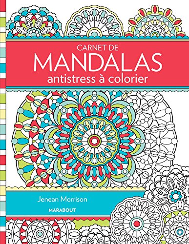 Carnet de mandalas antistress à colorier