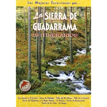 La sierra de Guadarrama (Las Mejores Excursiones Por...)