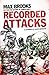 The Zombie Survival Guide: Recorded Attacks. Max Brooks by 