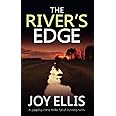 THE RIVER'S EDGE a gripping crime thriller full of twists (JACKMAN & EVANS)