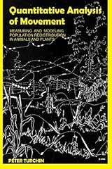 Quantitative Analysis of Movement: Measuring and Modeling Population Redistribution in Animals and Plants