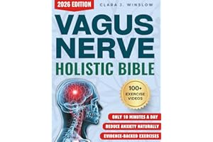 Vagus Nerve Holistic Bible: Somatic Exercises to Restore Deep Sleep, Reduce Stress, Anxiety & Trauma Without Medication — Evi
