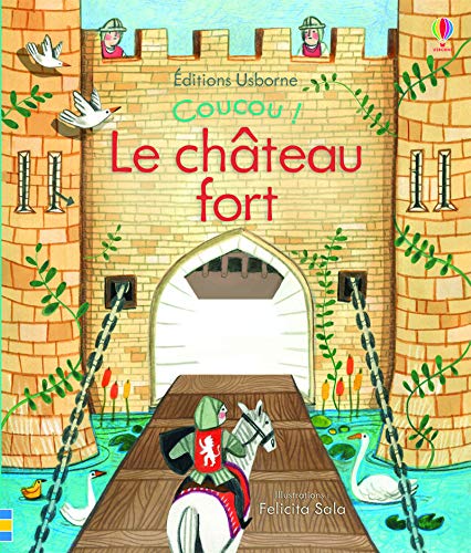 Le château fort by Anna Milbourne