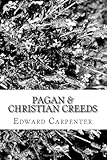 "Pagan & Christian Creeds" av Edward Carpenter