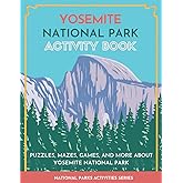 Yosemite National Park Activity Book: Puzzles, Mazes, Games, and More About Yosemite National Park (National Parks Activity S