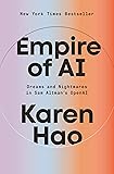 Empire of AI: Dreams and Nightmares in Sam Altman's