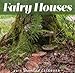 2015 Fairy Houses Down East Wall Calendar by 