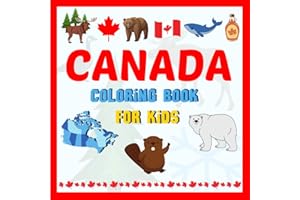 Canada coloring book for kids: Canadian symbols, monuments, sports, animals and provinces with their emblematic flowers
