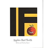 If Apples Had Teeth