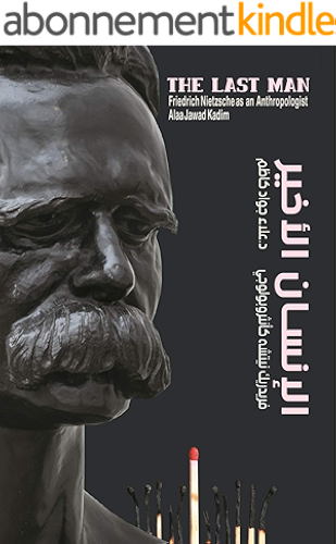 Download ???????? ??????? ??????? ????? ????????????(The last Man  Friedrich Nietzsche As an Anthropologist): ??????? ??????? ?????? ?? ????? ??? ???????? ??????????????? ????????? (Arabic Edition) PDF