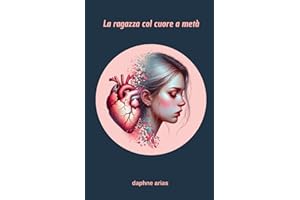 La ragazza col cuore a metà