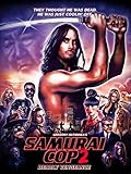 Samurai Cop 2: Deadly Vengeance