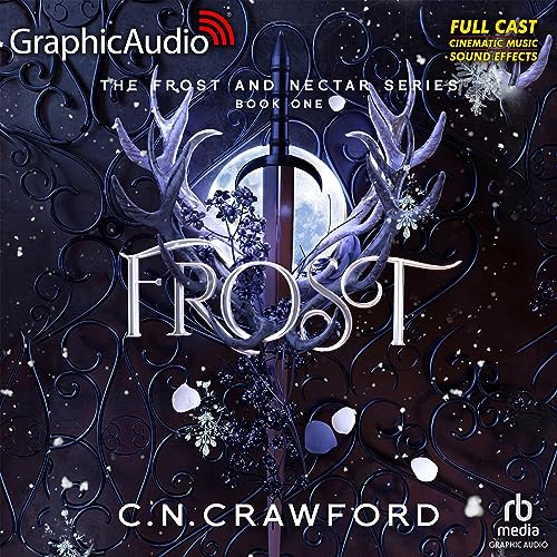 Frost (Dramatized Adaptation): Frost & Nectar, Book 1 en promo sur Amazon