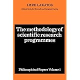 The Methodology of Scientific Research Programmes: Volume 1: Philosophical Papers (Philosophical Papers (Cambridge))
