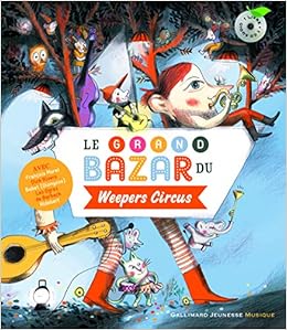 Le Grand Bazar Du Weepers Circus 1 Livre Cd Audio De 5 A 12 Ans Amazon Fr Collectif Perrin Clotilde Livres