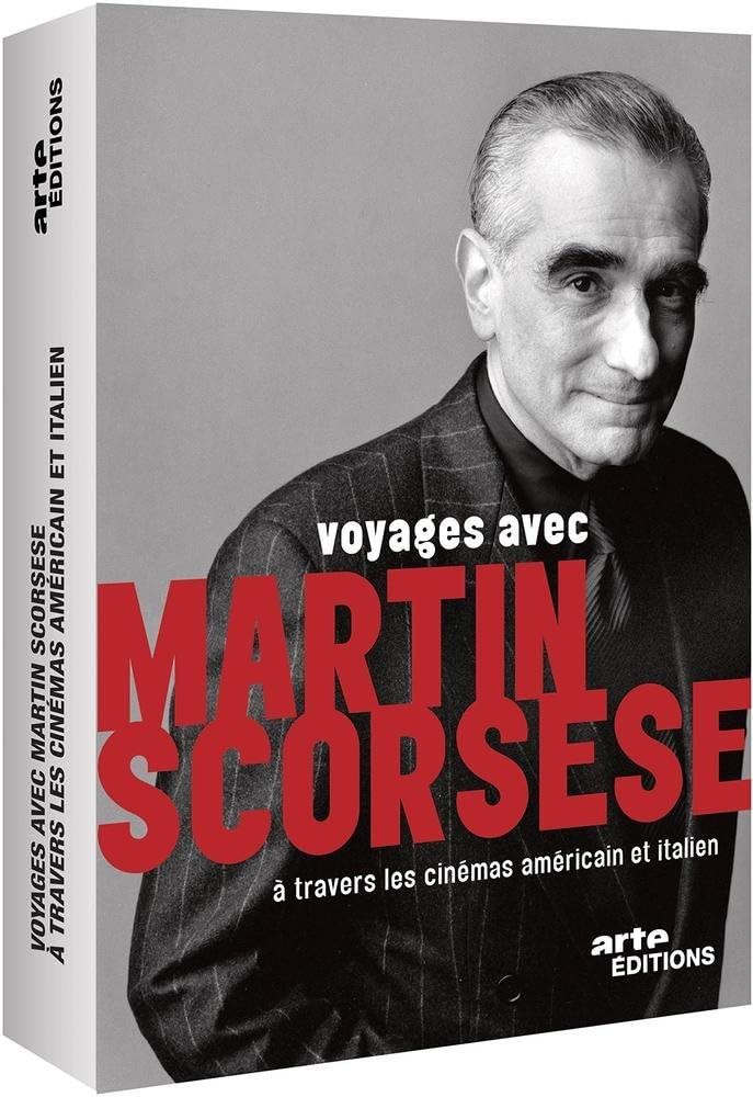 Un Voyage Avec Martin Scorsese à Travers Le Cinéma Américain Voyages avec Martin Scorsese à Travers Les cinémas américain et Italien