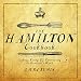 The Hamilton Cookbook: Cooking, Eating, and Entertaining in Hamilton's World by 