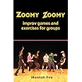 Zoomy Zoomy: improv games and exercises for groups