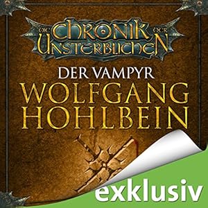 Der Vampyr (Die Chronik der Unsterblichen 2) (Hörbuch ...