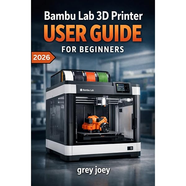 Amazon.com: Bambu Lab X2D USER GUIDE For Beginners 2026: Printer