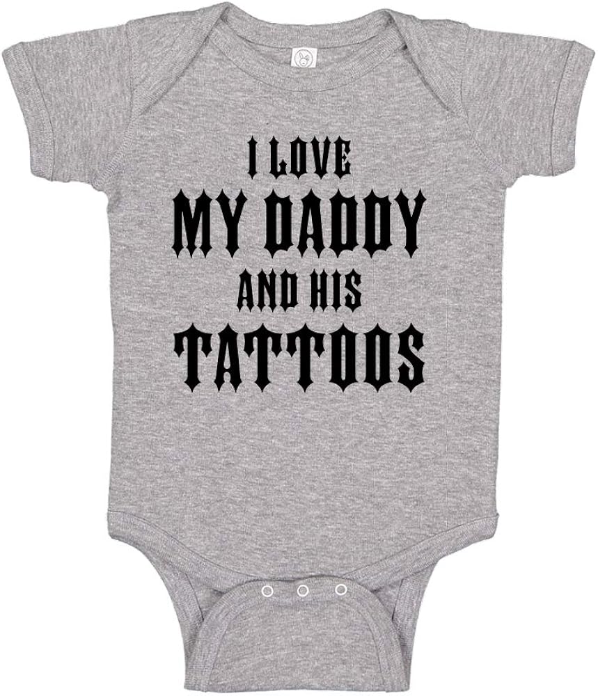 Amazon Com I Love My Daddy And His Tattoos Baby Bodysuit Infant One Piece Or Toddler T Shirt Clothing