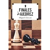 Finales de ajedrez (Spanish Edition)
