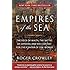 Empires of the Sea: The Siege of Malta, the Battle of Lepanto, and the Contest for the Center of the World