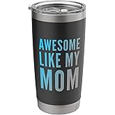 Awesome Like My Mom Stainless Steel Insulated Tumbler