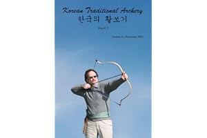 Korean Traditional Archery: Part 2