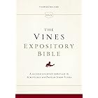 The NKJV, Vines Expository Bible: A Guided Journey Through the Scriptures with Pastor Jerry Vines