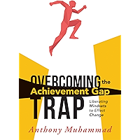 Overcoming the Achievement Gap Trap: Liberating Mindsets to Effective Change book cover