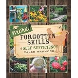 More Forgotten Skills of Self-Sufficiency