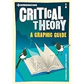 Introducing Critical Theory: A Graphic Guide (Graphic Guides)