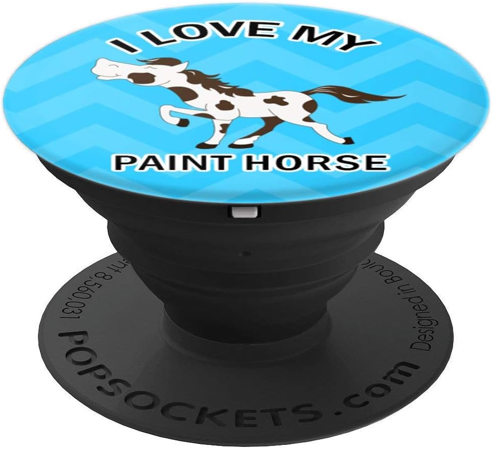 I love my Paint Horse Pinto Brown and White - PopSockets Grip and Stand for Phones and Tablets