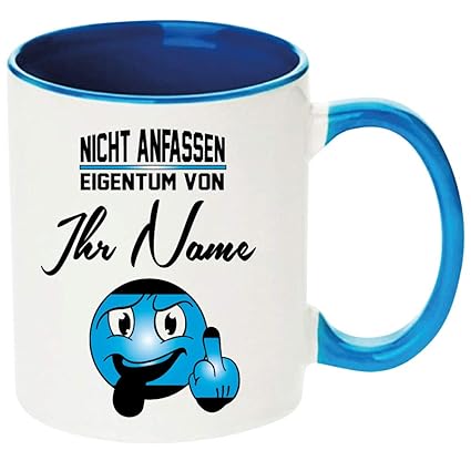 Namenstasse Tasse mit Namen * Nicht Anfassen *. Einfach Anpassen klicken und den Namen eintragen. Henkelbecher Hellblau.