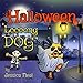 Halloween Loooong Dog: Halloween Adventure of a Funny Loooong Dog - Children's Book, Halloween Kids Books (Loooong Dog's Adventures Book 2)