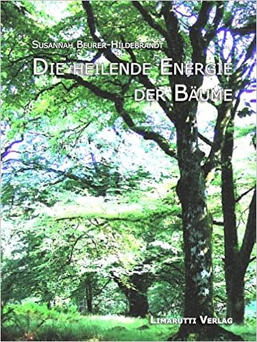 Die Heilende Energie Der Bäume Amazonde Susannah Beurer - 
