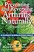 Preventing and Reversing Arthritis Naturally: The Untold Story