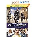 Call the Midwife: A Memoir of Birth, Joy, and Hard Times