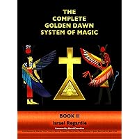 Amazon.com: The Complete Golden Dawn System of Magic Book I
