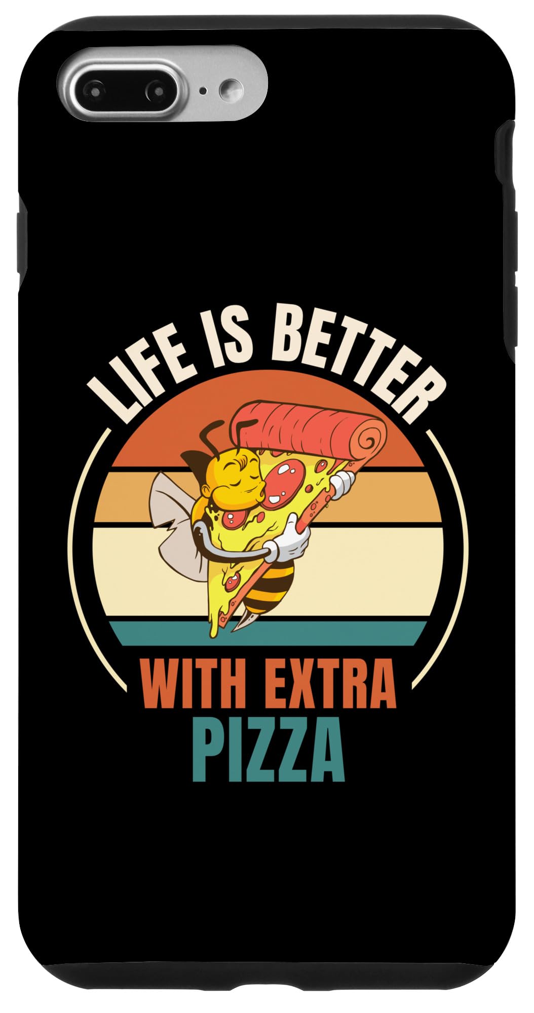 iPhone 7 Plus/8 Plus Retro Bee Pizza Life Is Better With Extra Pizza Case