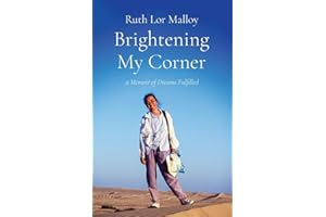 Brightening My Corner: A Memoir of Dreams Fulfilled