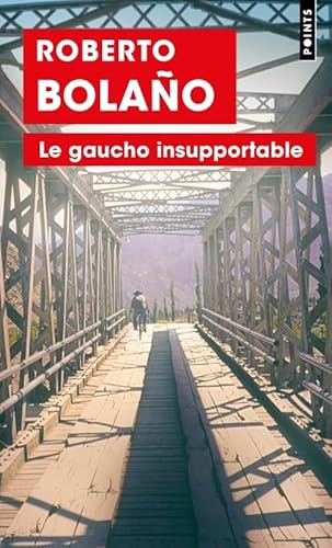 Le gaucho insupportable