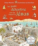 Le petit détective sur les traces de Jésus by