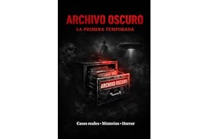 Archivo Oscuro: La Primera Temporada (Spanish Edition)