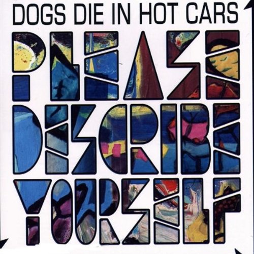 Dogs Die In Hot Cars - Alternative Times Volume 53 - Zortam Music