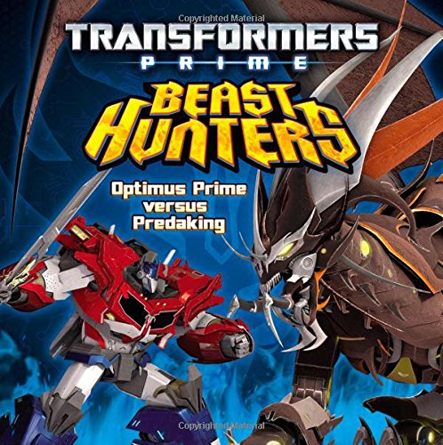 Transformers Prime Beast Hunters:  Optimus Prime versus Predaking