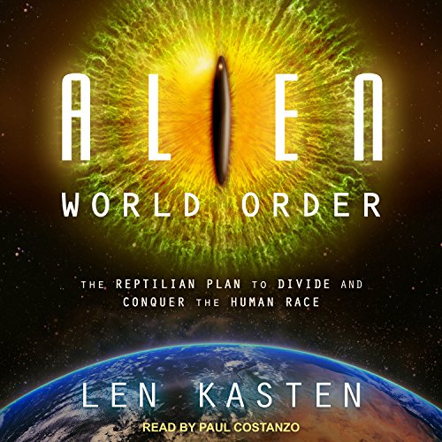 B.E.S.T Alien World Order: The Reptilian Plan to Divide and Conquer the Human Race<br />[D.O.C]