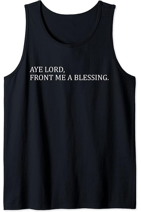 aye lord front me a blessing hoodie